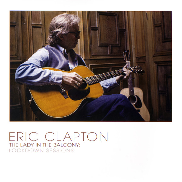 ERIC CLAPTON - The Lady In The Balcony: Lockdown Sessions - 2LP
