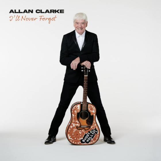 ALLAN CLARKE - I'll Never Forget