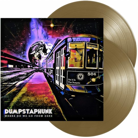 DUMPSTAPHUNK - Where Do We Go From Here - 2LP - Farvet Vinyl